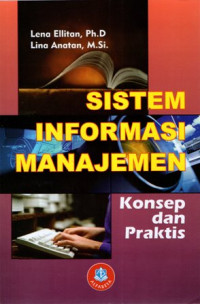 Sistem Informasi Manajemen: Konsep dan Praktis