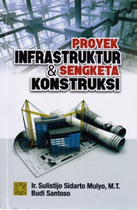 Proyek Infrastruktur & Sengketa Konstruksi