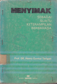 Menyimak : Sebagai Suatu Keterampilan Berbahasa