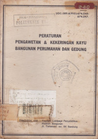 Peraturan Pengawetan & Kekeringan Kayu Bangunan Perumahan dan Gedung