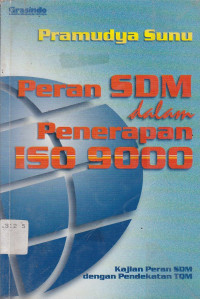 Peran SDM dalam Penerapan ISO 9000 : Kajian Peran SDM dengan Pendekatan TQM