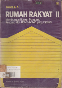 Rumah Rakyat II : Membangun Rumah Panggung Rencana dan Bahan-Bahan Yang di Pakai