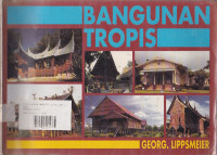 Bangunan Tropis (Tropenbau Building in The Tropics)