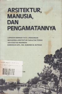 Arsitektur, Manusia, Dan Pengamatannya