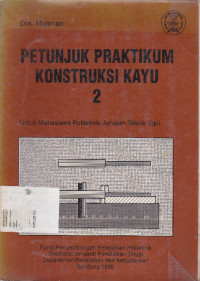 Petunjuk Praktikum Konstruksi Kayu 2