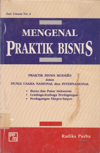 Seri Umum No. 6 Mengenal Praktik Bisnis