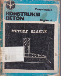 Penyelesaian: Kontruksi Beton Bagian A