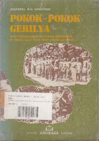 Pokok-pokok Gerilya Dan Pertahanan Republik Indonesia Di Masa Yang Lalu Dan Yang Akan Datang