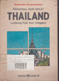 Mengenal Dari Dekat Thailand  Lumbang Padi Asia Tenggara