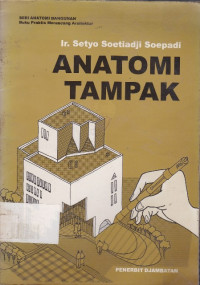 Anatomi Tampak: Seri Anatomi Bangunan