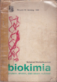 Biokimia : Protein, Enzim, dan Asam Nukleat