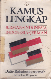 Kamus Lengkap : Jerman-Indonesia. Indonesia-Jerman