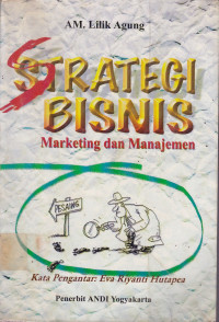 Strategi Bisnis: Marketing Dan Manajemen