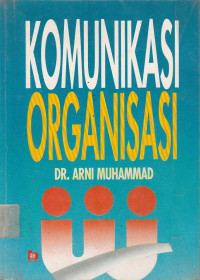 Komunikasi Organisasi Ed.1