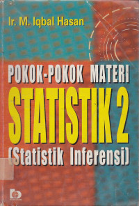 Pokok-Pokok Materi Statistik 2 (Statistik Inferensial)