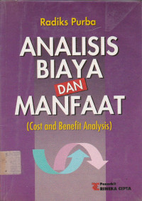 Analisis Biaya dan Manfaat (Cost and Benefit Analysis)