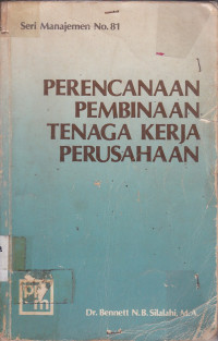 Perencanaan Pembinaan Tenaga kerja Perusahaan