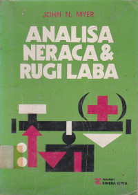 Analisis Neraca dan Rugi Laba : Asas-asas dan Teknik