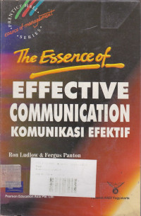 The Essence of Effective Communication: Komunikasi Efektif