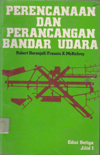 Perencanaan Dan Perancangan Bandar Udara Jilid 1