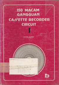 150 Macam Gangguan Cassette Recorder Circuit I