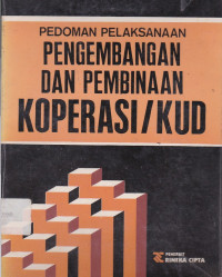 Pedoman Pelaksanaan Pengembangan Dan Pembinaan Koperasi/KUD