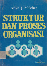 Struktur dan Proses Organisasi