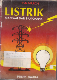 Listrik Manfaat dan Bahayanya