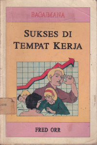 Bagaimana Sukses Di Tempat Kerja