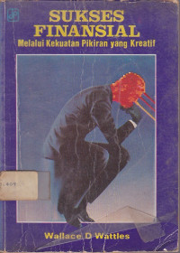 Sukses Finansial : Melalui Kekuatan Pikiran Yang Kreatif