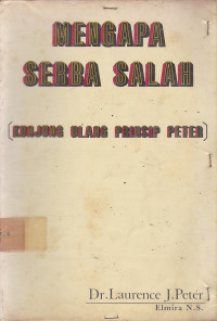 Mengapa Serba salah ( Kunjung Ulang Prinsip Peter