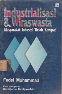 Industrialisasi & Wiraswasta : Masyarakat Industri 'Belah Ketupat'