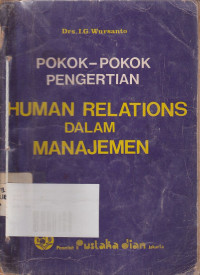 Pokok-Pokok Pengertian Humas Relations dalam Manajemen