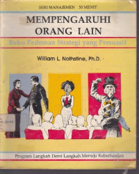 Mempengaruhi Orang Lain : Seri Manajemen 50 Menit