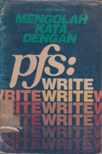 Mengolah Kata dengan PFS : Write