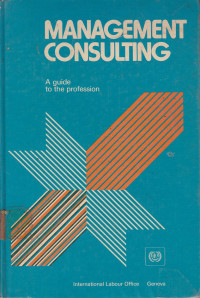 Management Consulting : A guide To The Profession