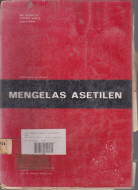 Mengelas Asetilen: Ketrampilan Dasar