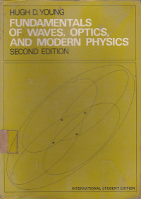 Fundamentals Of Waves, Optics, And Modern Physics