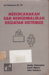 Merencanakan Dan Mengendalikan Kegiatan Distribusi Seri Manajemen No. 109