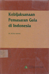 Kebijaksanaan Pemasaran Gula Di Indonesia