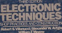 Electronic Techniques : Shop Practices and Construction