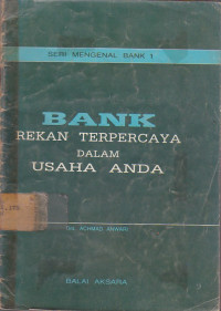 Seri Mengenal Bank 1: Bank Rekan Terpercaya Dalam Usaha Anda