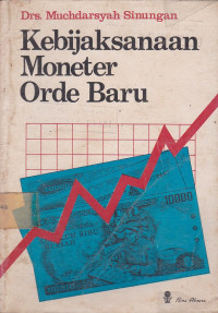 Kebijaksanaan Moneter Orde Baru