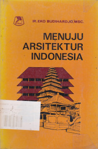 Menuju Arsitektur Indonesia