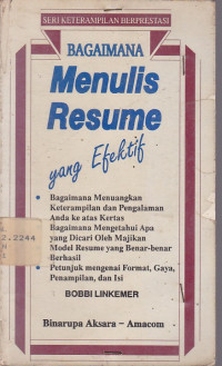 Bagaimana Menulis Resume yang Efektif (How to Write an Effective Resume)