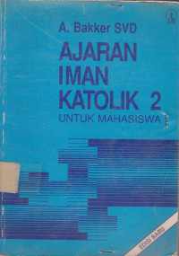 Ajaran Iman Katolik 2 Untuk Mahasiswa