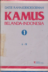 Kamus Belanda-Indonesia 1 : A - M