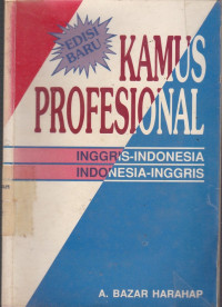 Kamus Profesional : Inggris-Indonesia, Indonesia-Inggris