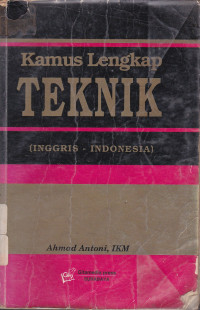 Kamus Lengkap Teknik (Inggris-Indonesia)