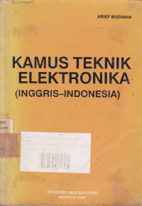 Kamus Teknik Elektronika: Inggris-Indonesia